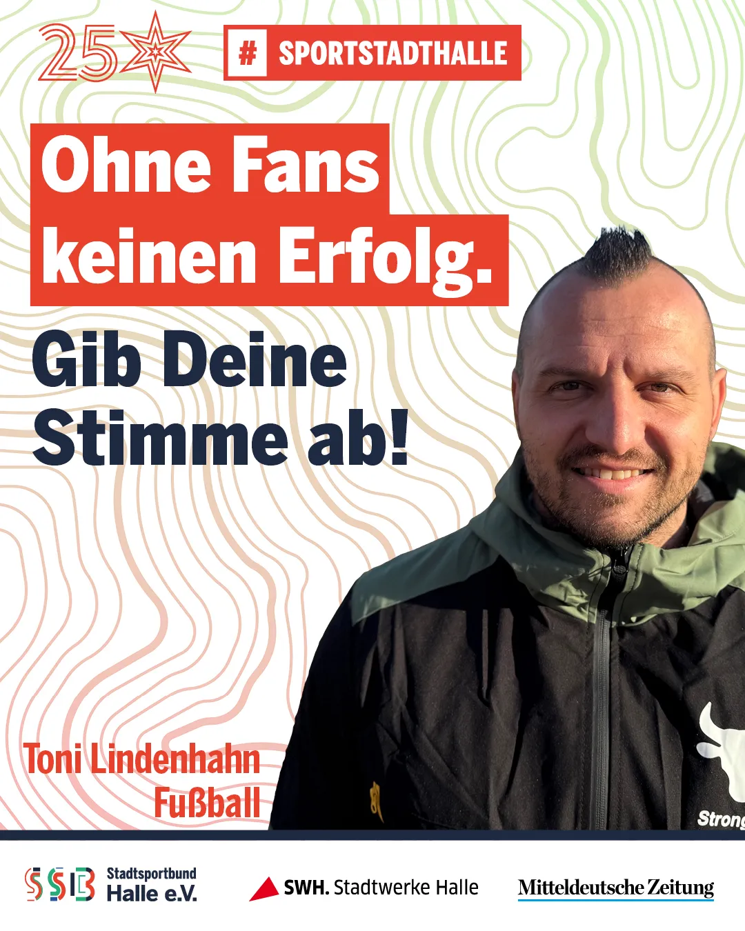 Toni Lindenhahn: "Ohne Fans keinen Erfolg. Gib Deine Stimme ab!"