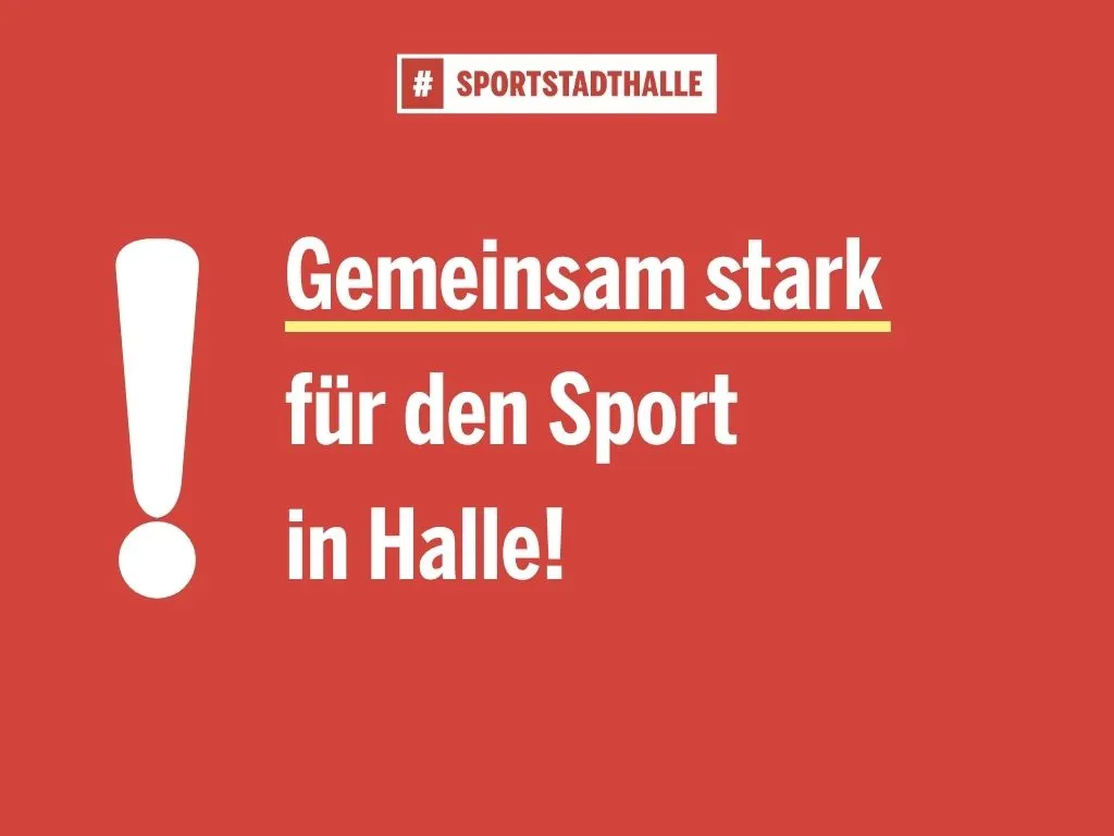 Roter Hintergund, wei&szlig;es Ausrufezeichen, wei&szlig;e Schrift: "Gemeinsam stark f&uuml;r den Sport in Halle!"