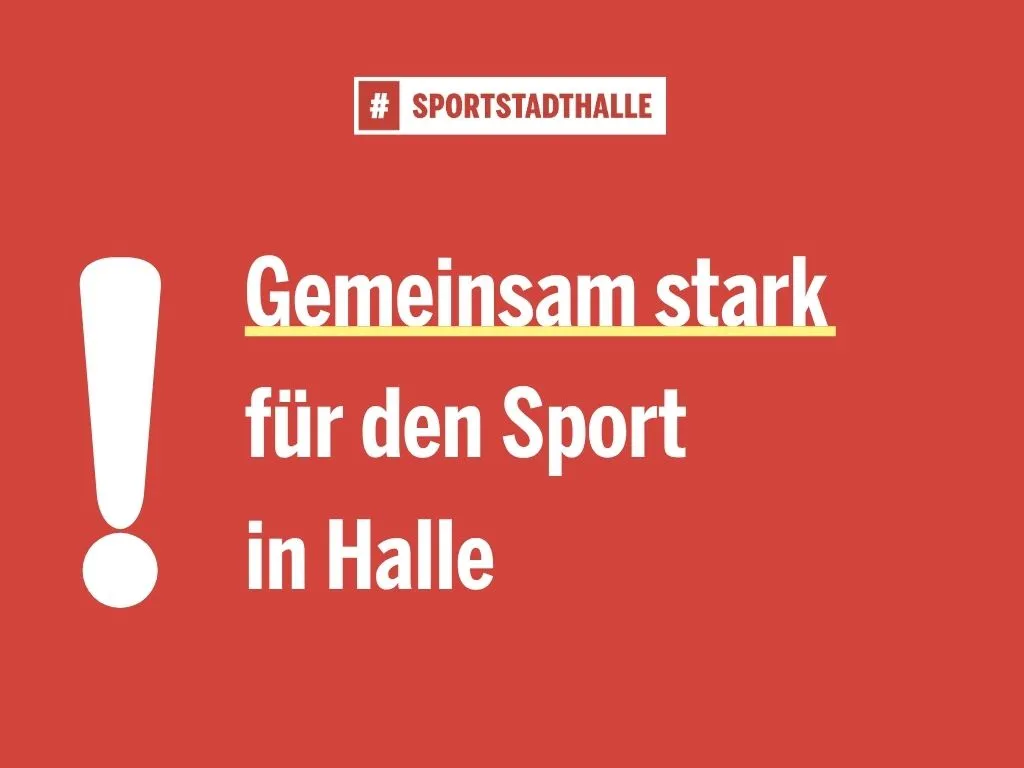 Wei&szlig;e Schrift auf Rot: Gemeinsam stark f&uuml;r den Sport in Halle; gro&szlig;es Ausrugezeichen