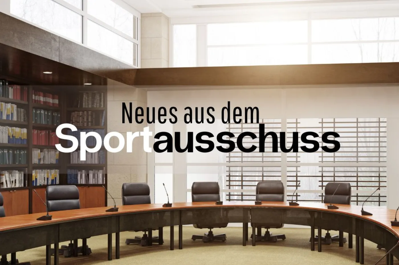 Plenumsaal und Schriftzug "Neues aus dem Sportausschuss"